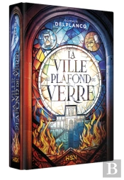 La Ville Au Plafond De Verre