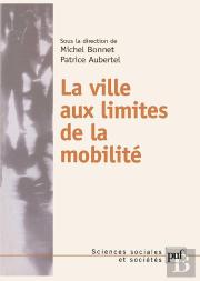La Ville Aux Limites De La Mobilité