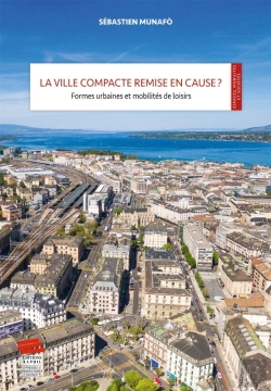 Bertrand.pt - La Ville Compacte Remise En Cause ? : Formes Urbaines Et Mobilités De Loisirs