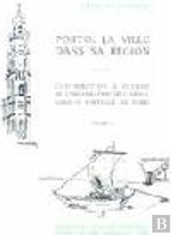 Bertrand.pt - La Ville Dans Sa Region - 2 Volumes Porto