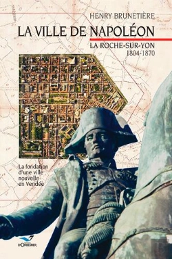 Bertrand.pt - La Ville De Napoleon, La Roche-Sur-Yon T1