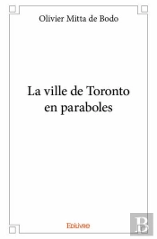 La Ville De Toronto En Paraboles