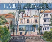 La Ville D'Hiver D'Arcachon