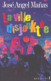 La Ville Disjonktee