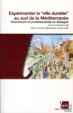 Bertrand.pt - La Ville Durable Au Sud De La Méditerranée ; Paroles De Chercheurs Et De Professionnels