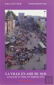 La Ville En Asie Du Sud ; Analyse Et Mise En Perspective