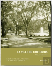 La Ville En Communs : Récits D'Urbanisme