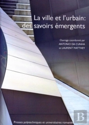 La Ville Et L'Urbain : Des Savoirs Émergents ?