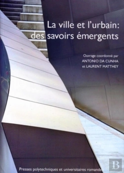 Bertrand.pt - La Ville Et L'Urbain : Des Savoirs Émergents ?