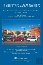 La Ville Et Ses Marges Scolaires. Retour D'Expériences Sur L'Éducation Prioritaire Et La Rénovation Urbaine En France Et À L'Étranger