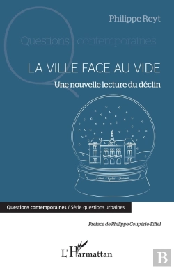 Bertrand.pt - La Ville Face Au Vide ; Une Nouvelle Lecture Du Déclin