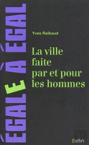 La Ville Faite Par Et Pour Les Hommes