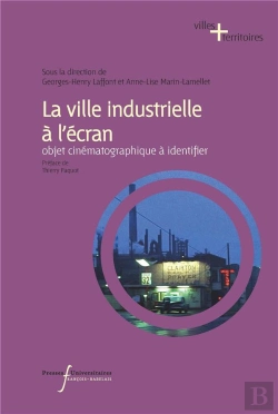 Bertrand.pt - La Ville Industrielle A L'Ecran - Objet Cinematographique A Identifier
