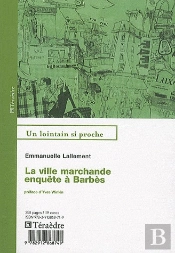 La Ville Marchande, Enquête À Barbès
