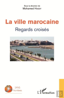 Bertrand.pt - La Ville Marocaine ; Regards Croisés