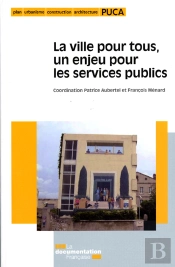 La Ville Pour Tous : Un Enjeu Pour Les Services Publics