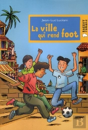 La Ville Qui Rend Foot