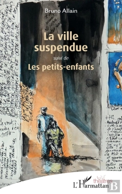 Bertrand.pt - La Ville Suspendue : Suivi De Les Petits-Enfants
