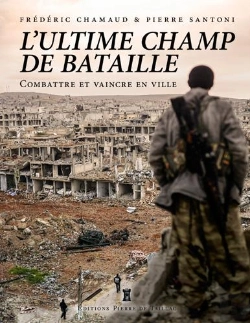 Bertrand.pt - La Ville, Ultime Champ De Bataille ; Opération En Zones Urbaines Et Confinées