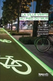 La Ville Verte Au Pied Du Mur : Quand L'Austerité Ordonne Le