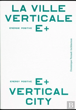 Bertrand.pt - La Ville Verticale Énergie Positive E+