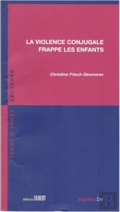 La Violence Conjugale Frappe Les Enfants