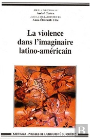 La Violence Dans L'Imaginaire Latino-Américain