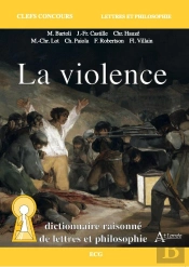 La Violence : Dictionnaire Raisonné De Lettres Et Philosophie