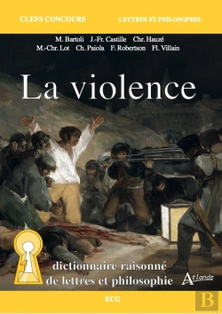 Bertrand.pt - La Violence : Dictionnaire Raisonné De Lettres Et Philosophie