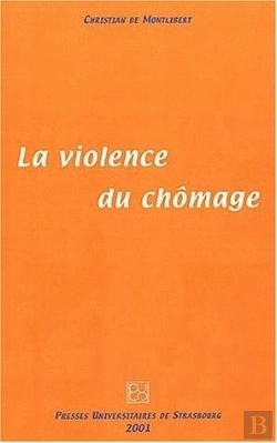 Bertrand.pt - La Violence Du Chomage