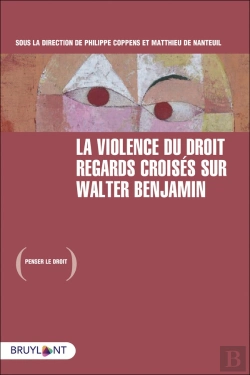 Bertrand.pt - La Violence Du Droit : Regards Croisés Sur Walter Benjamin
