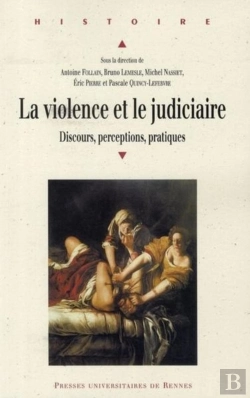 Bertrand.pt - La Violence Et Le Judiciaire : Discours, Perceptions, Pratiques