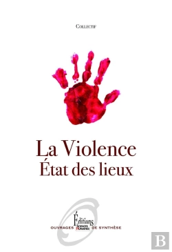 Bertrand.pt - La Violence : État Des Lieux