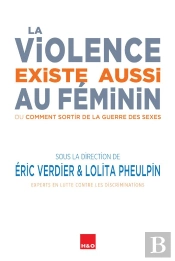 La Violence Existe Aussi Au Feminin