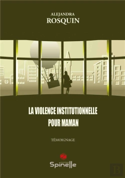 Bertrand.pt - La Violence Institutionnelle Pour Maman