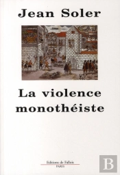 La Violence Monothéiste