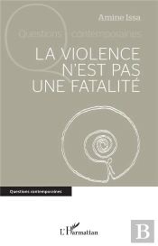 La Violence N'Est Pas Une Fatalité