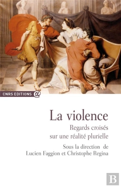 Bertrand.pt - La Violence ; Regards Croisés Sur Une Réalité Plurielle