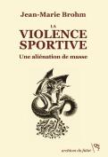 La Violence Sportive
