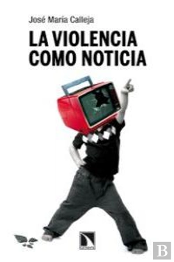 Bertrand.pt - La Violencia Como Noticia