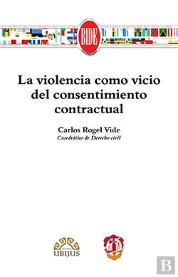 Bertrand.pt - La Violencia Como Vicio Del Consentimiento Contractual