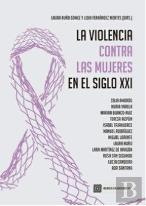 La Violencia Contra Las Mujeres En El Siglo Xxi