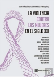 La Violencia Contra Las Mujeres En El Siglo Xxi
