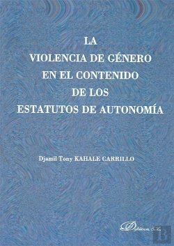 Bertrand.pt - La Violencia De Género En El Contenido De Los Estatutos De Autonomía