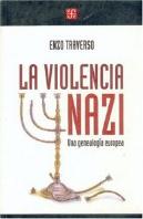 La Violencia Nazi. Una Genealogia Europea 