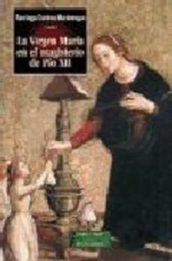 Bertrand.pt - La Virgen María En El Magisterio De Pío Xii