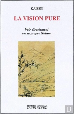 Bertrand.pt - La Vision Pure ; Voir Directement En Sa Propre Nature