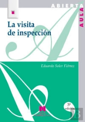 La Visita De Inspección: Encuentro Con La Realidad Educativa