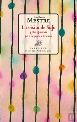 Bertrand.pt - La Visita De Safo Y Otros Poemas Para Despedir A Lennon