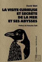 La Visite Curieuse Et Secrète De La Mer Et Ses Abysses